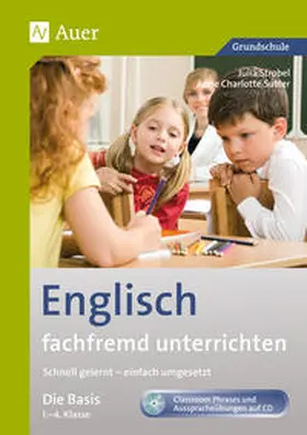 Sutter / Strobel |  Englisch fachfremd unterrichten - Die Basis 1-4 | Buch |  Sack Fachmedien