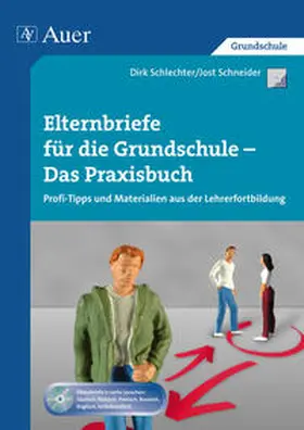 Schneider / Schlechter | Elternbriefe für die Grundschule - Das Praxisbuch | Buch | 978-3-403-06980-5 | www.sack.de