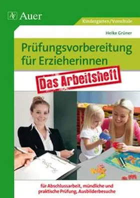 Grüner |  Prüfungsvorbereitung für Erzieherinnen | Buch |  Sack Fachmedien