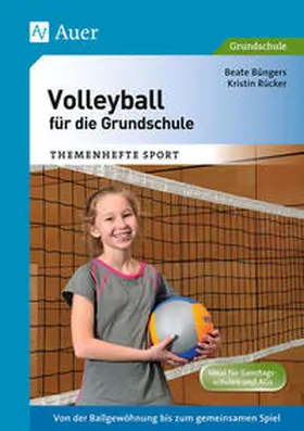 Büngers / Rücker |  Volleyball für die Grundschule | Buch |  Sack Fachmedien