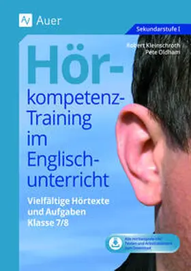 Kleinschroth / Oldham |  Hörkompetenz-Training im Englischunterricht 7-8 | Buch |  Sack Fachmedien