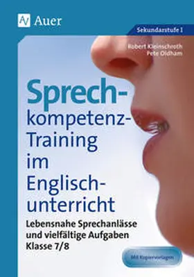 Kleinschroth / Oldham |  Sprechkompetenz-Training im Englischunterricht 7-8 | Buch |  Sack Fachmedien