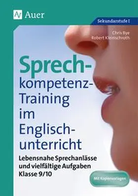 Bye / Kleinschroth |  Sprechkompetenz-Training Englisch 9/10 | Buch |  Sack Fachmedien