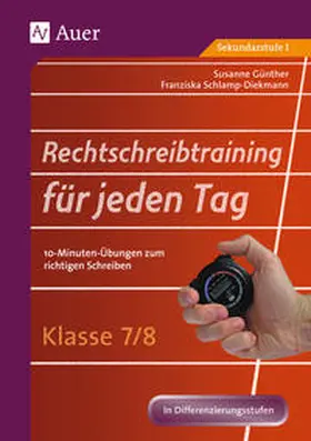 Günther / Schlamp-Diekmann |  Rechtschreibtraining für jeden Tag Klasse 7-8 | Buch |  Sack Fachmedien