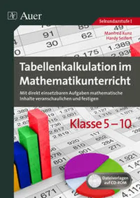 Kunz / Seifert |  Tabellenkalkulation im Mathematikunterricht 5-10 | Buch |  Sack Fachmedien