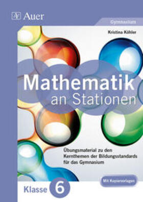 Köhler |  Mathe an Stationen 6 Gymnasium | Buch |  Sack Fachmedien