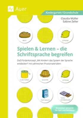 Müller / Zeller |  Spielen und Lernen - die Schriftsprache begreifen | Buch |  Sack Fachmedien