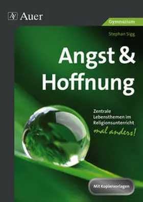 Sigg |  Angst & Hoffnung -Gymnasium- | Buch |  Sack Fachmedien