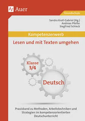 Pfeifer / Kroll-Gabriel / Schieck |  Kompetenzerwerb Lesen und mit Texten umgehen 3+4 | Buch |  Sack Fachmedien