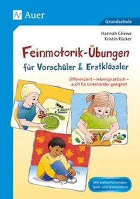 Rücker / Gliewe |  Feinmotorik-Übungen für Vorschüler & Erstklässler | Buch |  Sack Fachmedien