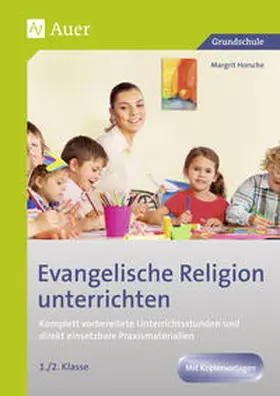 Horsche |  Evangelische Religion unterrichten - Klasse 1/2 | Buch |  Sack Fachmedien