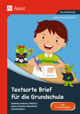 Kroll-Gabriel |  Textsorte Brief für die Grundschule | Buch |  Sack Fachmedien