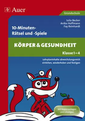 Becker / Hoffmann / Reinhardt |  10-Minuten-Rätsel und -Spiele Körper & Gesundheit | Buch |  Sack Fachmedien