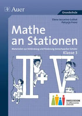 Iaccarino-Lutkat / Frenz |  Mathe an Stationen 3 Inklusion | Buch |  Sack Fachmedien