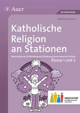 Sommer |  Katholische Religion an Stationen 1-2 Inklusion | Buch |  Sack Fachmedien