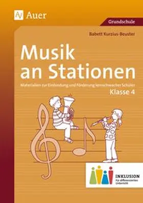 Kurzius-Beuster |  Musik an Stationen Inklusion 4 | Buch |  Sack Fachmedien