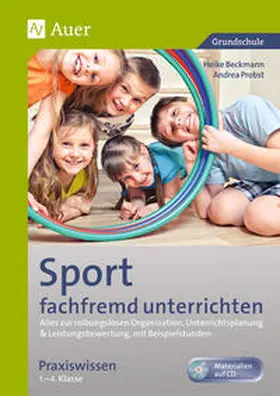Beckmann / Probst |  Sport fachfremd unterrichten - Praxiswissen 1-4 | Buch |  Sack Fachmedien