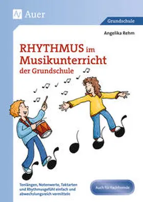 Rehm |  Rhythmus im Musikunterricht der Grundschule | Buch |  Sack Fachmedien