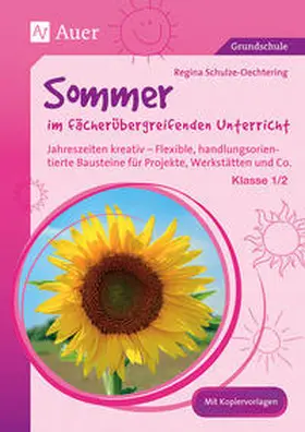Schulze-Oechtering |  Sommer im fächerübergreifenden Unterricht 1-2 | Buch |  Sack Fachmedien