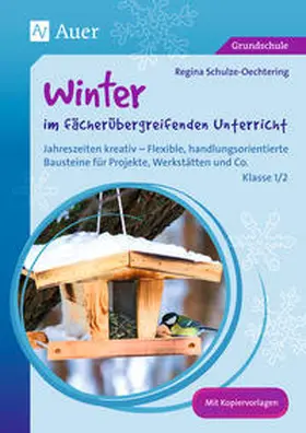 Schulze-Oechtering |  Winter im fächerübergreifenden Unterricht 1/2 | Buch |  Sack Fachmedien