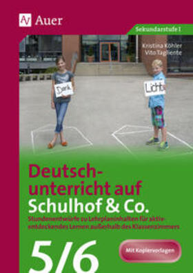 Köhler / Tagliente |  Köhler, K: Deutschunterricht auf Schulhof & Co. Klasse 5-6 | Buch |  Sack Fachmedien