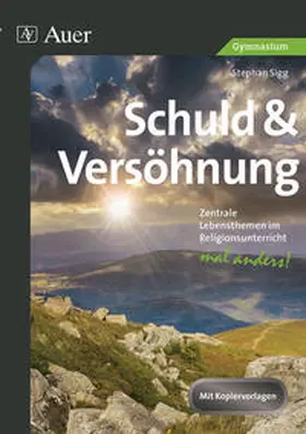Sigg |  Schuld & Versöhnung Gymnasium | Buch |  Sack Fachmedien