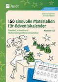 Sipinski / Weber |  150 sinnvolle Materialien für Adventskalender 1-2 | Buch |  Sack Fachmedien
