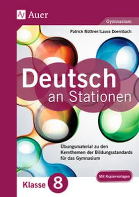 Büttner / Doernbach |  Deutsch an Stationen 8 Gymnasium | Buch |  Sack Fachmedien