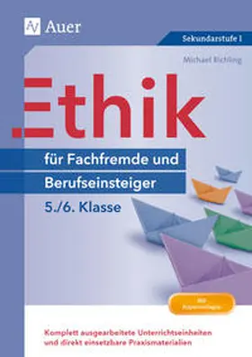 Richling |  Ethik für Berufseinsteiger und Fachfremde, Klasse 5-6 | Buch |  Sack Fachmedien