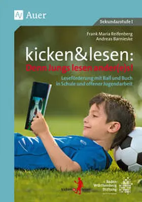 Reifenberg / Barnieske |  kicken&lesen - Denn Jungs lesen ander(e)s | Buch |  Sack Fachmedien