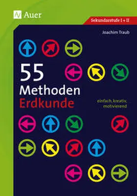 Traub |  55 Methoden Erdkunde | Buch |  Sack Fachmedien