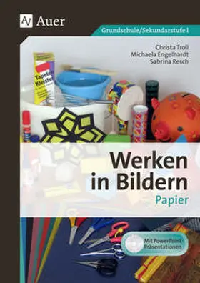 Troll / Engelhardt / Resch |  Werken in Bildern: Papier (1. bis 6. Klasse) | Buch |  Sack Fachmedien