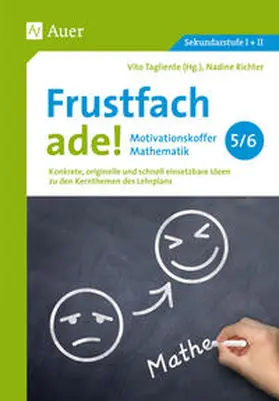 Tagliente / Richter |  Frustfach ade - Motivationskoffer Mathematik 5-6 | Buch |  Sack Fachmedien