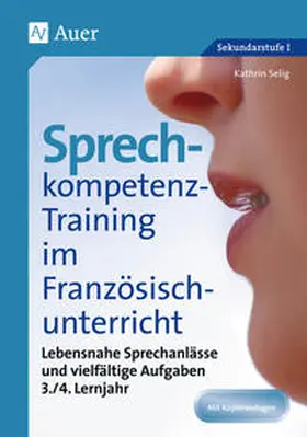 Selig |  Sprechkompetenz-Training Französisch Lernjahr 3-4 | Buch |  Sack Fachmedien