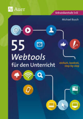 Busch | 55 Webtools für den Unterricht | Buch | 978-3-403-07842-5 | sack.de