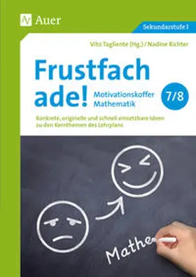 Tagliente / Richter |  Frustfach ade - Motivationskoffer Mathematik 7-8 | Buch |  Sack Fachmedien