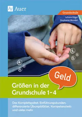 Kögel / Wunder |  Größen in der Grundschule Geld 1-4 | Buch |  Sack Fachmedien