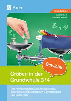 Rusch / Wunder |  Größen in der Grundschule: Gewichte 3/4 | Buch |  Sack Fachmedien