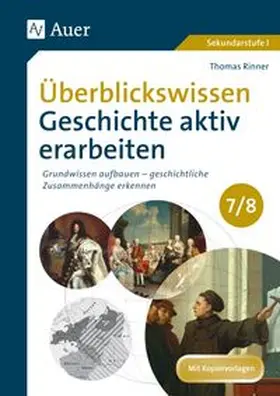 Rinner |  Überblickswissen Geschichte aktiv erarbeiten 7-8 | Buch |  Sack Fachmedien