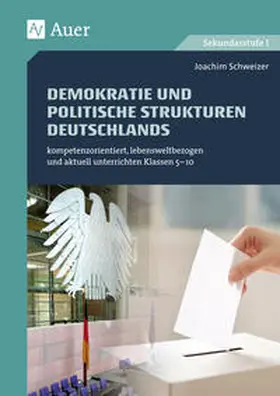 Schweizer |  Demokratie und politische Strukturen Deutschlands | Buch |  Sack Fachmedien