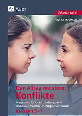 Blumhagen / Hausotter |  Den Alltag meistern - Konflikte | Buch |  Sack Fachmedien