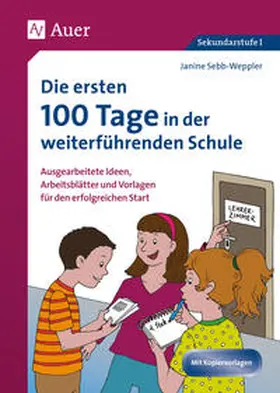 Sebb-Weppler |  Die ersten 100 Tage in der weiterführenden Schule | Buch |  Sack Fachmedien