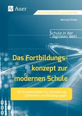 Drabe |  Das Fortbildungskonzept zur modernen Schule | Buch |  Sack Fachmedien