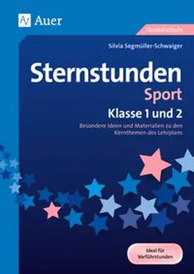 Segmüller-Schwaiger |  Sternstunden Sport - Klasse 1 und 2 | Buch |  Sack Fachmedien