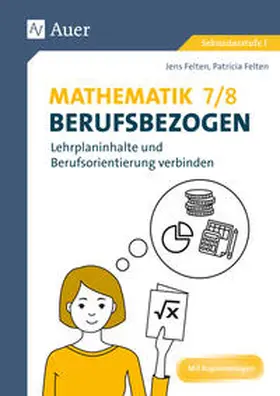 Felten |  Mathematik 7-8 berufsbezogen | Buch |  Sack Fachmedien