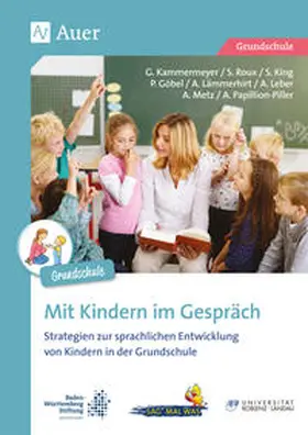 Kammermeyer / Goebel / King |  Mit Kindern im Gespräch - Grundschule | Buch |  Sack Fachmedien