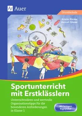Gliewe / Rücker |  Sportunterricht mit Erstklässlern | Buch |  Sack Fachmedien