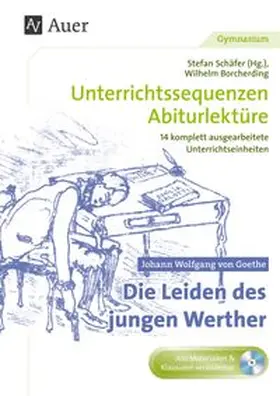 Schäfer / Borcherding |  Johann Wolfgang von Goethe: Die Leiden des jungen Werther | Buch |  Sack Fachmedien