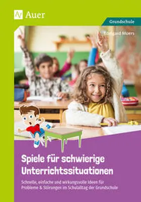 Moers |  Spiele für schwierige Unterrichtssituationen | Buch |  Sack Fachmedien