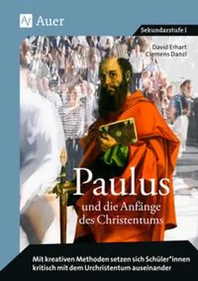 Erhart / Danzl |  Paulus und die Anfänge des Christentums | Buch |  Sack Fachmedien